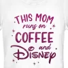 Junior's Disney This Mom Runs On Coffee T-Shirt -Family Style Shop GUEST 8431c5bd 2ff2 4c60 b906 4d41d5145392